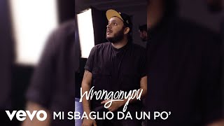 Miniatura del video "WrongOnYou - Mi sbaglio da un po'"