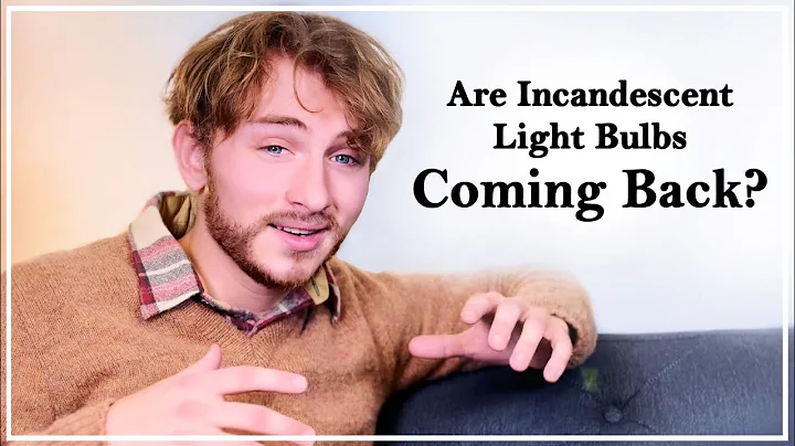 Are Incandescent Light Bulbs Coming Back? (2025 Update)