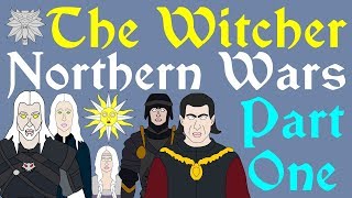 The Witcher: Northern Wars - Part 1 of 3 (Heavy Book Spoilers!)