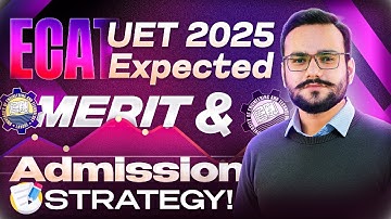 UET Expected Merit 2025 | UET ECAT Merit List 2025 | UET ECAT 1 Results | UET ECAT 2 Preparation