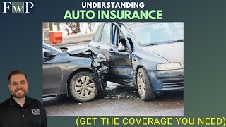 Auto Insurance Explained - How Much Coverage Should You Have?