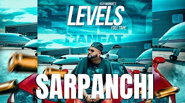 Elly Mangat (ALBUM LEVELS) Sarpanchi | Latest Punjabi Songs 2018