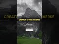 Who Is The Creator Of the Universe 💯☝🏻#youtubeshorts #shorts