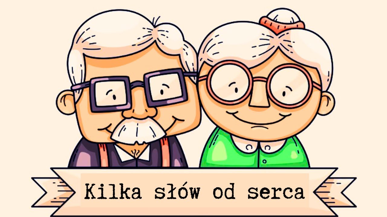 Kilka słów od serca  - Wierszyk na Dzień Babci i Dziadka