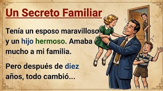 Learn Spanish through Stories Level 3 | A Family Secret | Un Secreto Familiar | Improve your Spanish Update