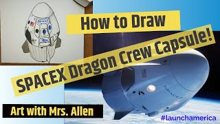 How to Draw SpaceX Dragon Crew Capsule!!
