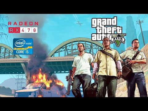 GTA 5 - RX 470 - i5 3330 - FPS Test