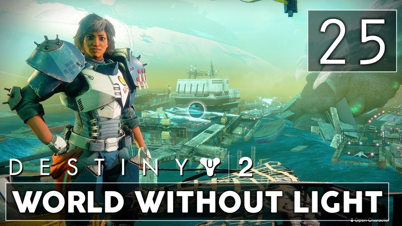 [25] World Without Light (Let's Play Destiny 2 [PS4 Pro] w/ GaLm) - YouTube