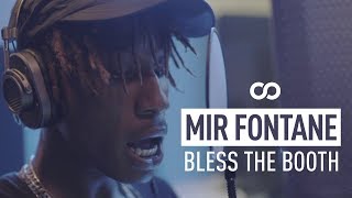 Mir Fontane - Bless The Booth Freestyle