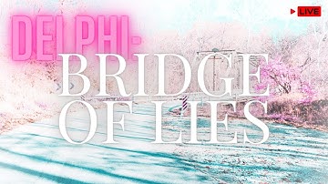 DELPHI: Bridge of Lies #unsolvedcrimes #delphi #delphicase #trollfarm #fafo #trollfarm #trollfarm