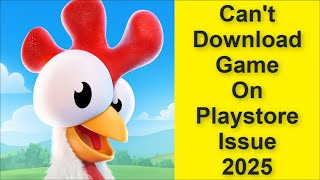 How to Fix Can't Download Hay Day Game On Playstore Issue 2025 screenshot 4