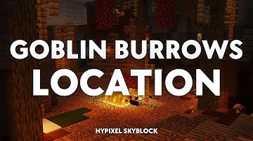 Hypixel Skyblock: Dwarven Mines - Goblin Burrows Location