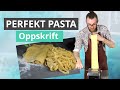 Hvordan å lage perfekt hjemmelaget pasta hver gang?