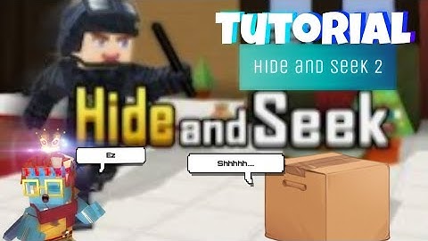 Hide and Seek 2 Tutorial [Blockman GO:Blocky Mods]