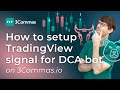 How to setup TradingView signal for DCA bot on 3Commas.io
