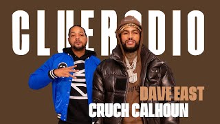 Clue Radio Interview | Featuring: Dave East & Cruch Calhoun Discussing '30 for 30' Collabo + More