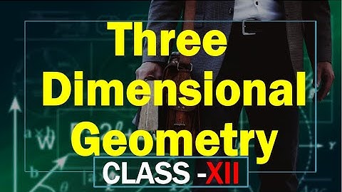 Class 12th Chapter 11 Three Dimensional Geometry New Book 2023-2024  CBSE  PSEB