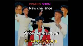 Dhaanto cusub kaamil yare (dr caashaq).mp3