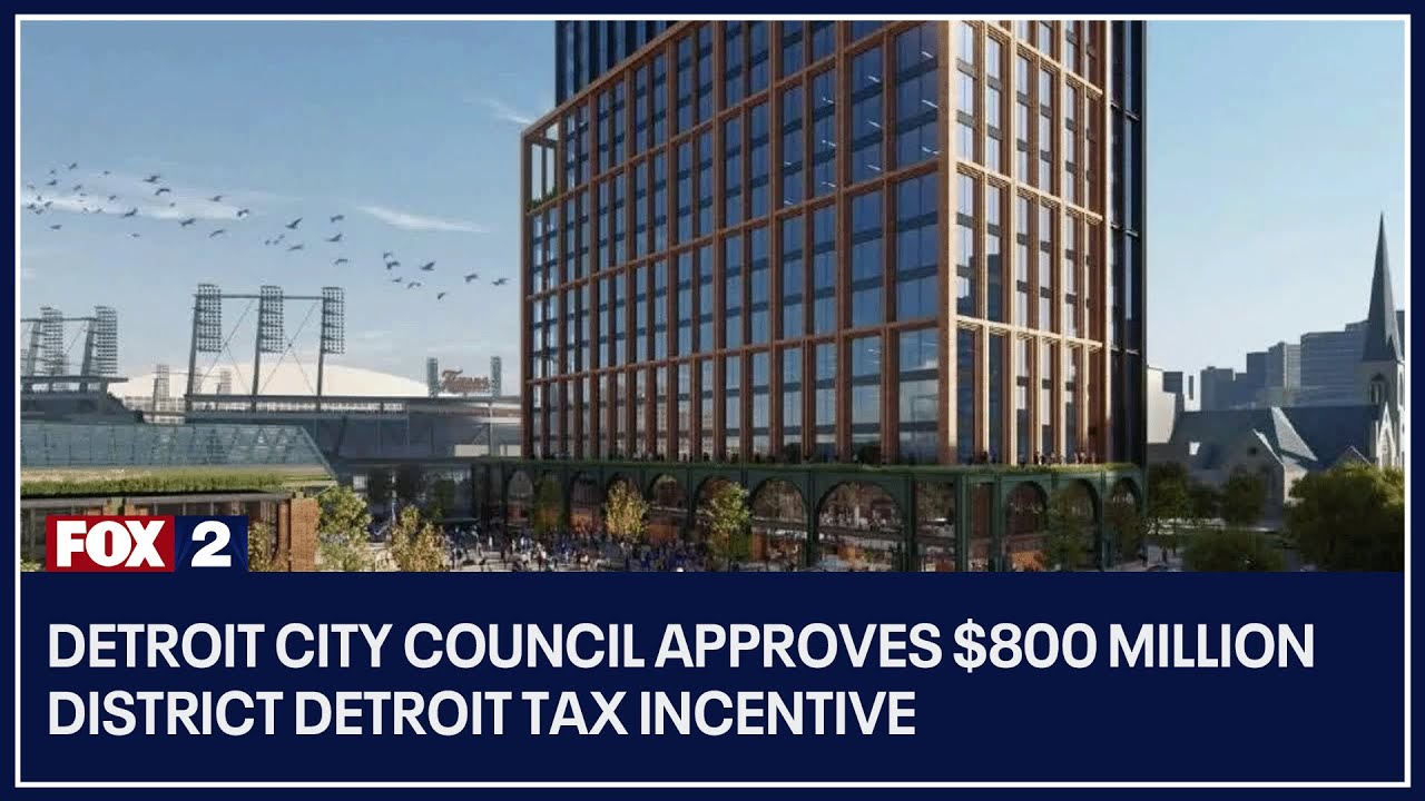 Detroit City Council approves $800 million District Detroit tax incentive
