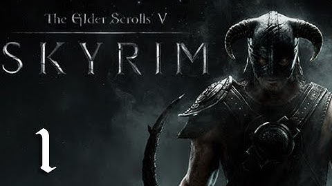 Skyrim Walkthrough - Part 1 "It Begins..." (Let