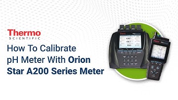 How To Calibrate pH Meter With Thermo Scientific Orion Electrode