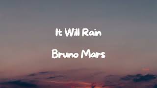 Bruno Mars  It Will Rain s