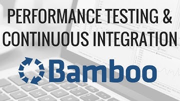 How to include performance tests into continuous integration environment – Bamboo