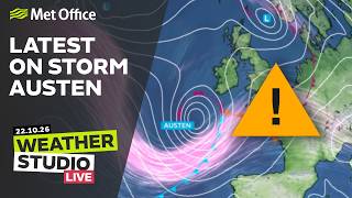 22/10/2026 - Storm Austen Update - Weather Studio Live Met Office