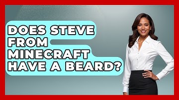Does Steve From Minecraft Have A Beard? - Video Gamers Vault