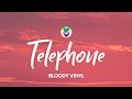 BLOODY VINYL - Telephone (Testo/Lyrics)