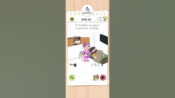 Brain Test 4 Nivel 293 - El tio Bubba no quiere levantarse ayudalo