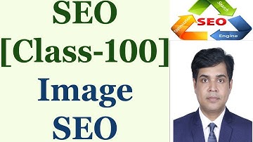SEO Full Course Tutorial In Bangla | Class-100 | Image SEO