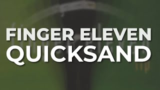 Finger Eleven - Quicksand (Official Audio)