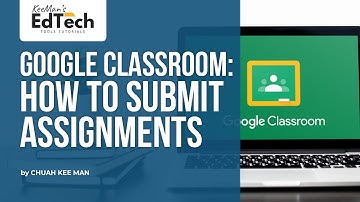 How to Submit Assignments in Google Classroom