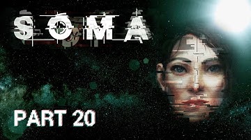 ENDING | SOMA - Part 20 [FINAL]