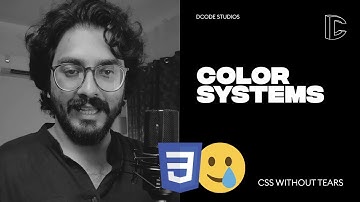 Color Systems - Hex, RGB, RGBA, HSL | CSS Without Tears | DCode Studios