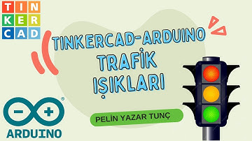 Tinkercad Arduino Dersleri #6 |Trafik Lambası Projesi