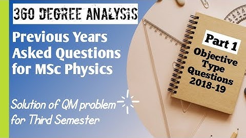Msc Third semester | Quantum mechanics | Previous year question paper 2018-19
