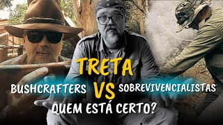 Treta: Bushcraft vs Sobrevivencialismo