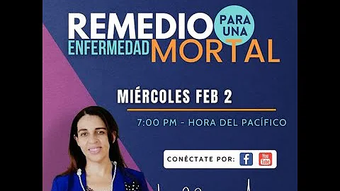 "Remedio para una enfermedad Mortal"  I   Luz I. A...
