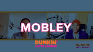 Mobley Performs At The Dunkin Latte Lounge!