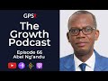 Growth Podcast EP66 Abel Ng Andu Engineering Entrepreneur Pursuit Of Wealth PHD Syndrome рџ Growth Podcast EP66 Abel Ng Andu Engineering Entrepreneur Pursuit Of Wealth PHD Syndrome рџ
