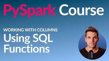 PySpark Course #17: Using SQL Functions in our Code