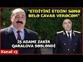 "Zakir Qaralov sənə sübut edəcəm ki.."-İş adamı onu ömürlük həbs etdirən Zakir Qaralova SƏSLƏNDİ