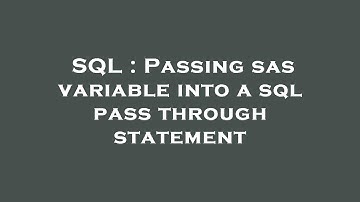 SQL : Passing sas variable into a sql pass through statement