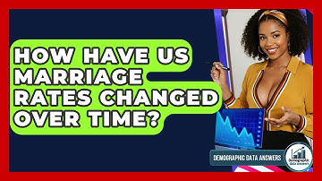 How Have US Marriage Rates Changed Over Time? - Demographic Data Answers