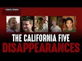 The california five disappearances