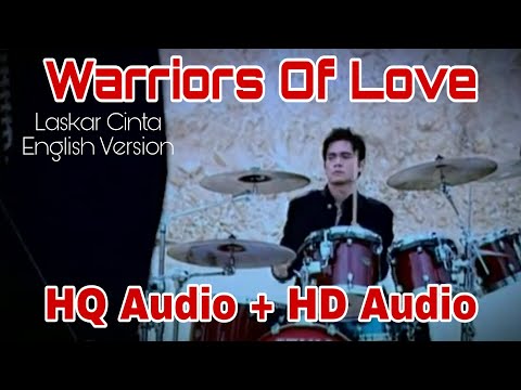 Dewa 19 - Warriors of Love (Laskar Cinta English Version)