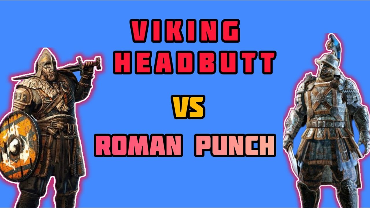 💀Viking Headbutt Vs Roman Punch👊🏼| FOR HONOR 2022 | 