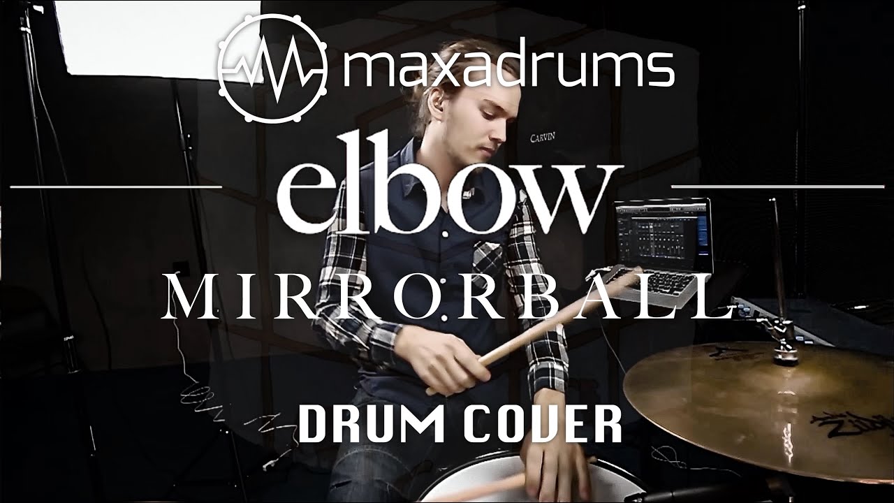 ELBOW MIRRORBALL (Drum Cover) YouTube